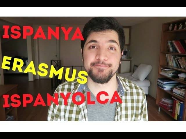 İspanya'da Erasmus ve İspanyolca Hakkında Önemli Bilgiler