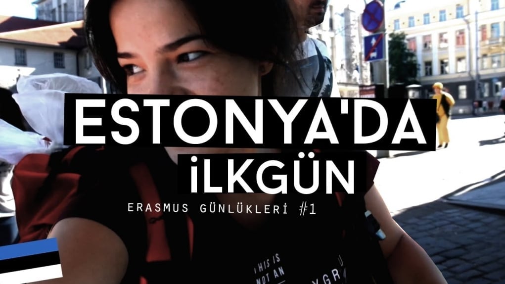 Estonya Erasmus Günlükleri: Erasmus'ta İlk Gün