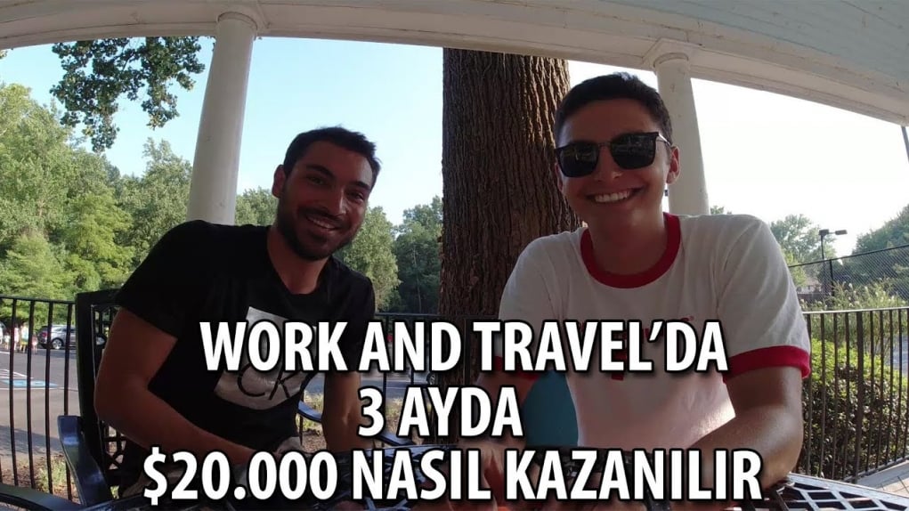 Work and Travel'da $20.000 Kazanmak | Müdür Olmak | Tavsiyeler